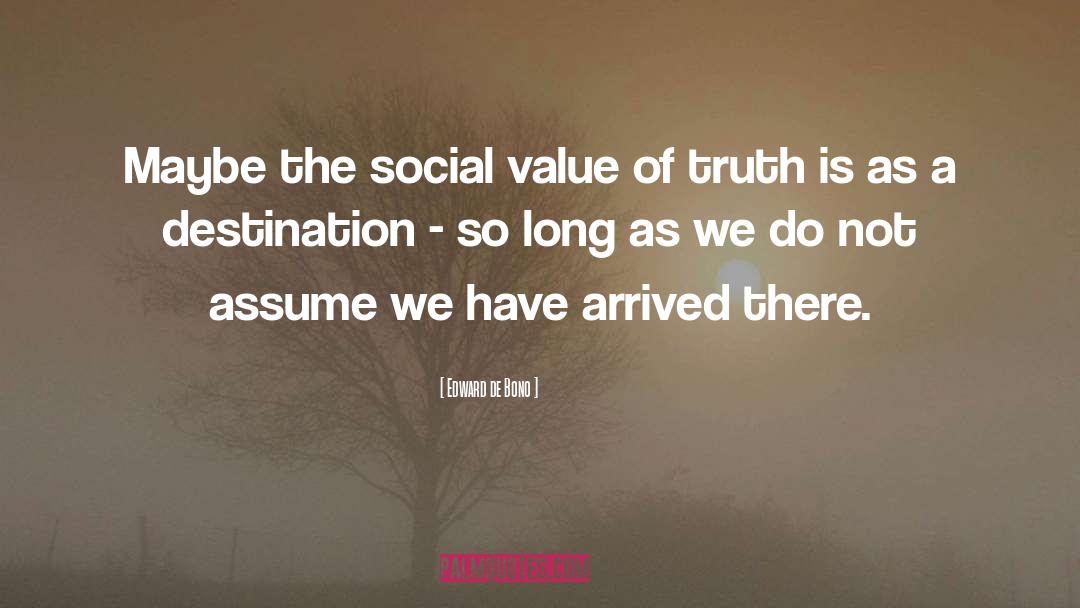 Social Values quotes by Edward De Bono