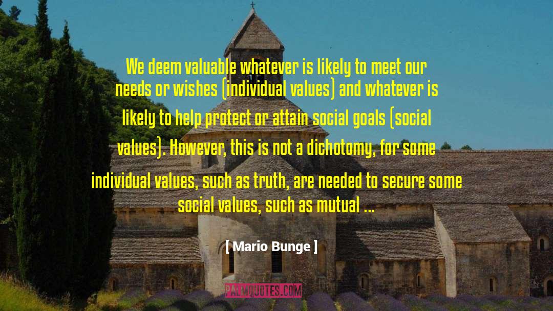 Social Values quotes by Mario Bunge