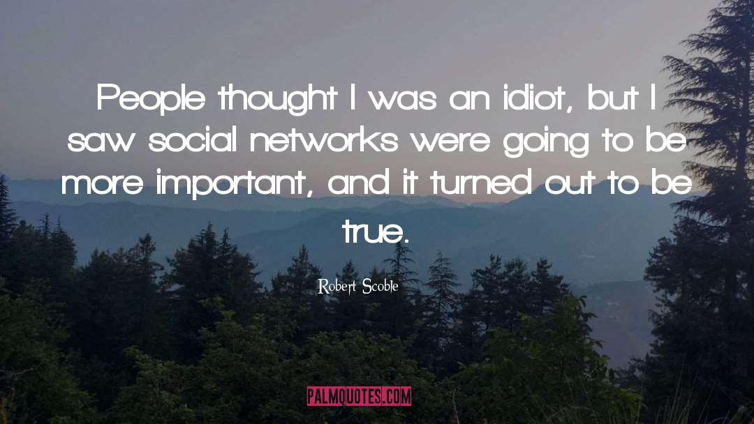 Social Welfare quotes by Robert Scoble