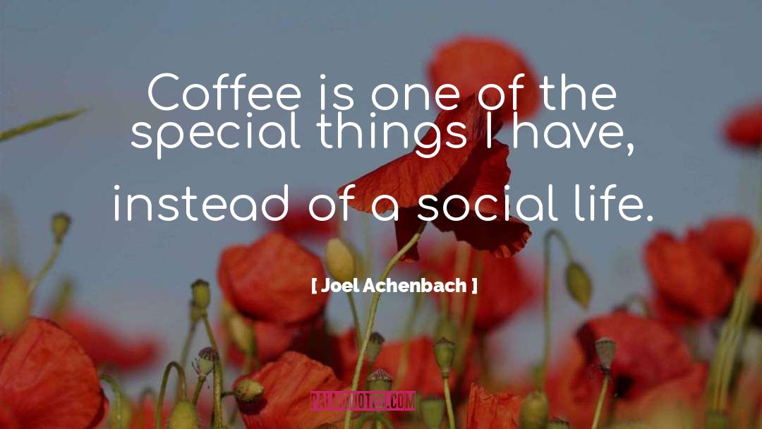 Social Wellbeing quotes by Joel Achenbach