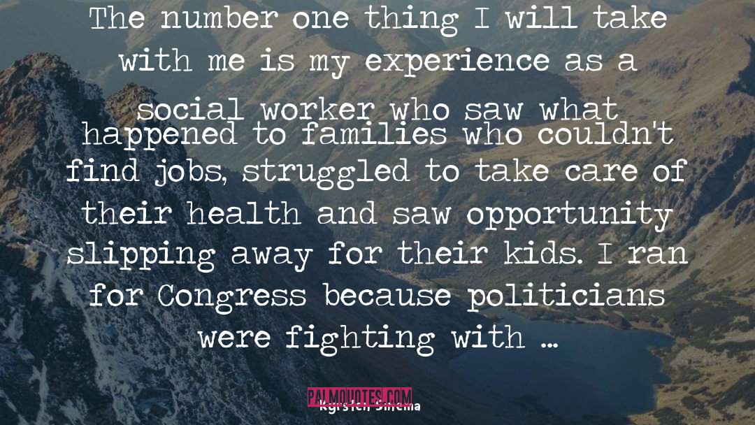 Social Worker quotes by Kyrsten Sinema