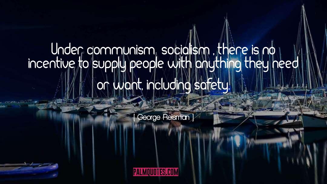 Socialism Communism Marxism quotes by George Reisman