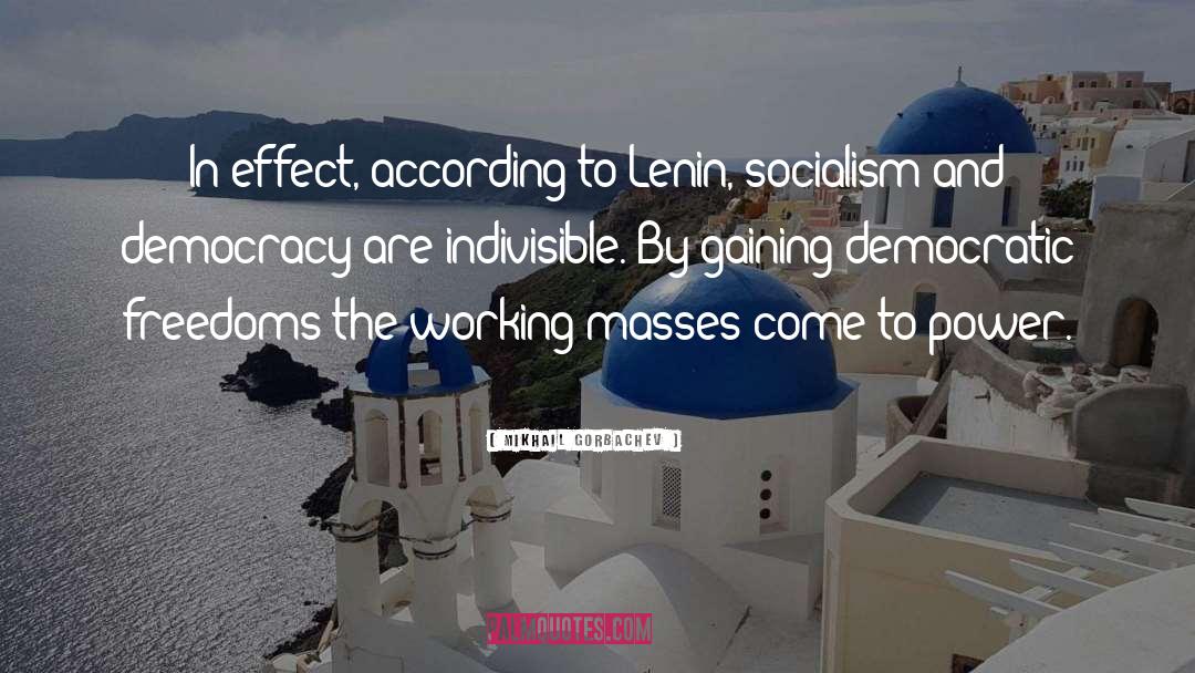 Socialism quotes by Mikhail Gorbachev