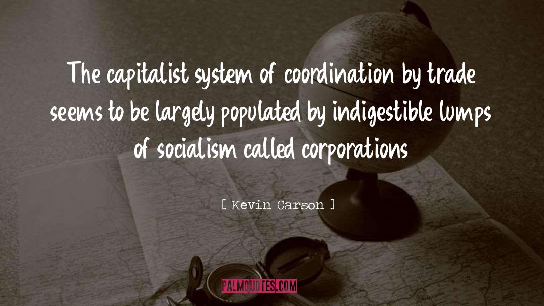 Socialism quotes by Kevin Carson