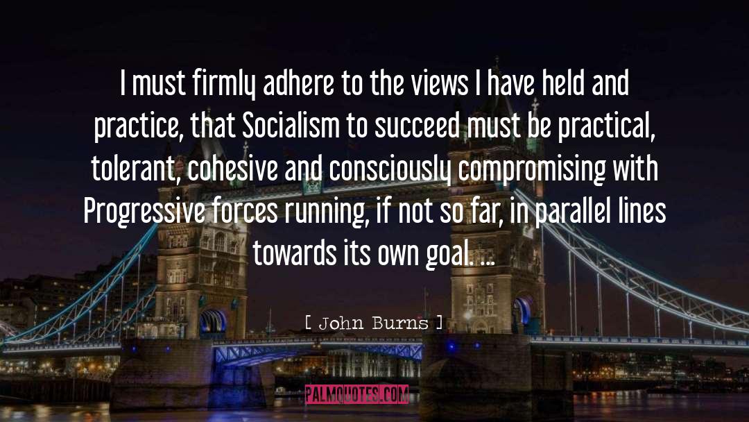 Socialism quotes by John Burns