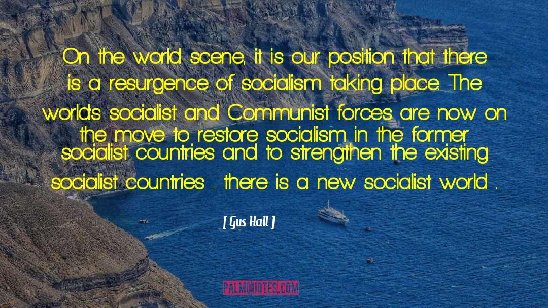 Socialist Countries quotes by Gus Hall