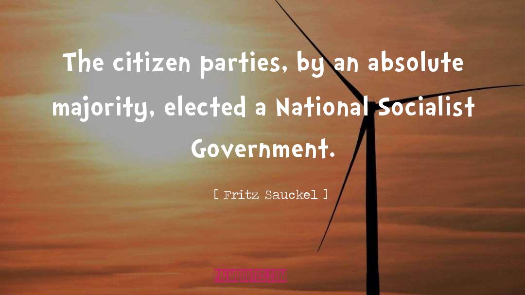 Socialist Government quotes by Fritz Sauckel