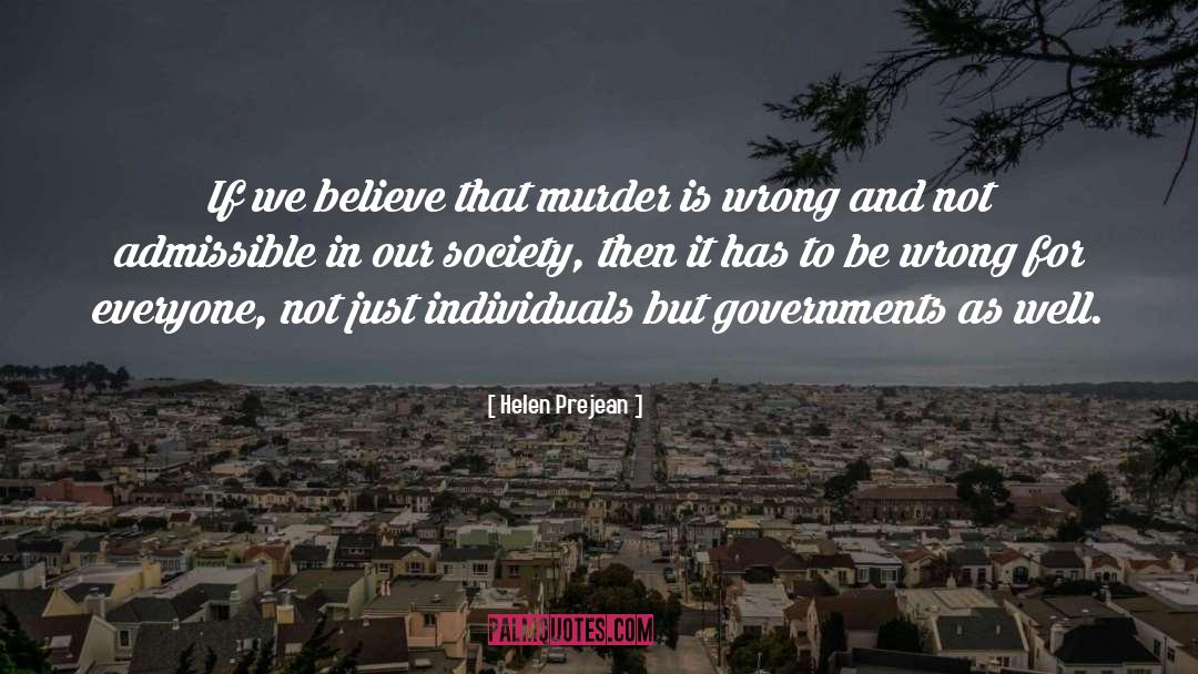 Socialist Government quotes by Helen Prejean