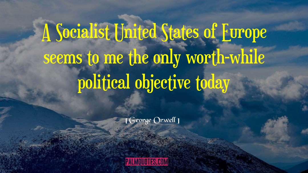 Socialist quotes by George Orwell