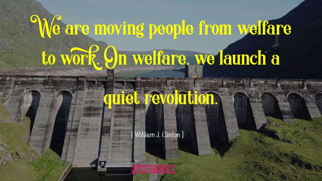 Socialist Revolution quotes by William J. Clinton