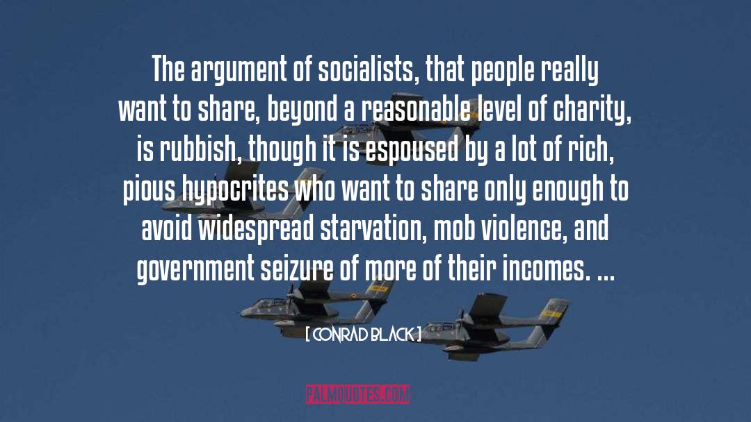 Socialists quotes by Conrad Black