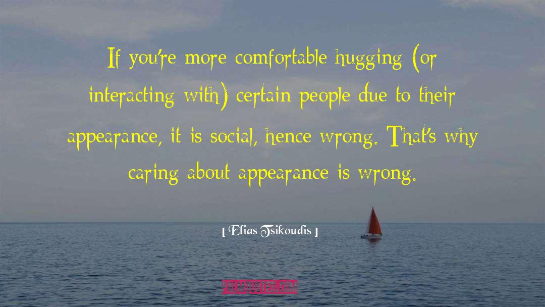 Sociality quotes by Elias Tsikoudis