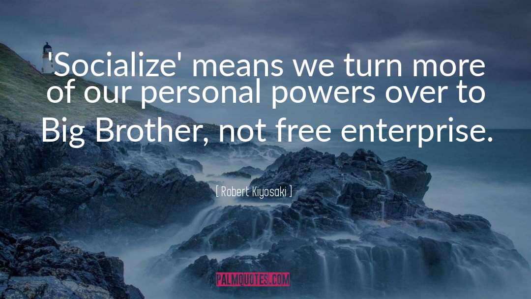 Socialize quotes by Robert Kiyosaki