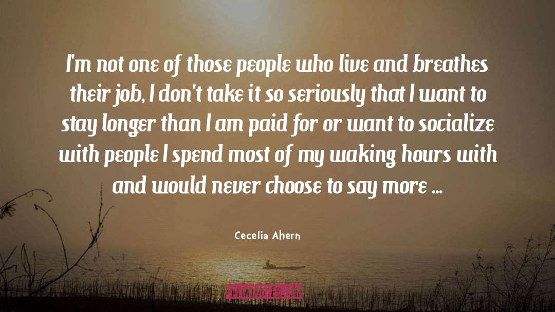Socialize quotes by Cecelia Ahern