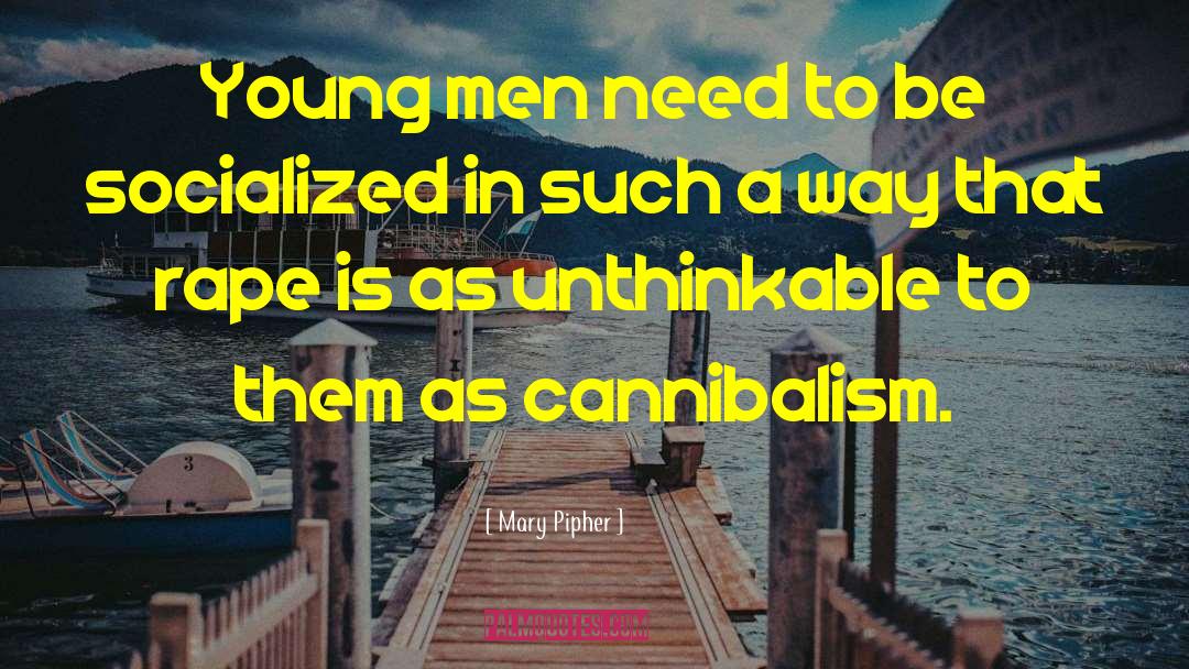 Socialized Healthcare quotes by Mary Pipher