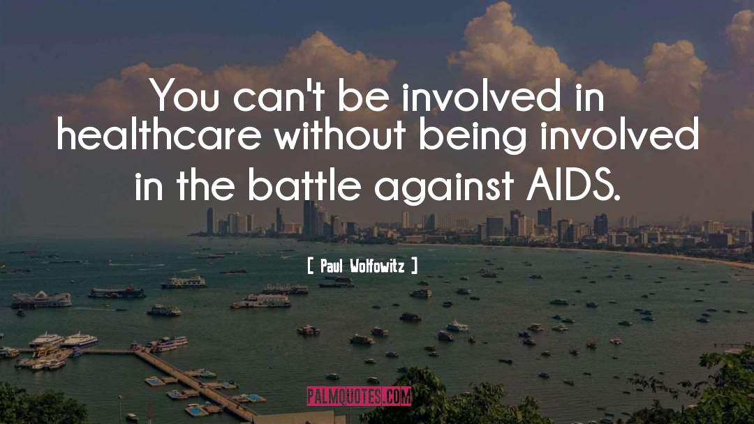 Socialized Healthcare quotes by Paul Wolfowitz