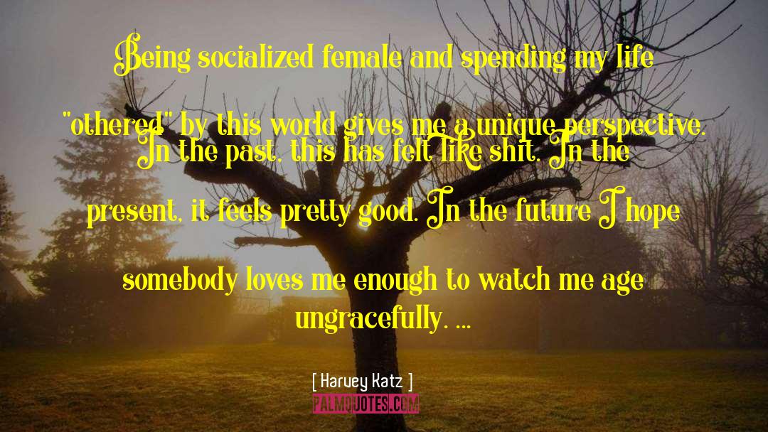 Socialized quotes by Harvey Katz