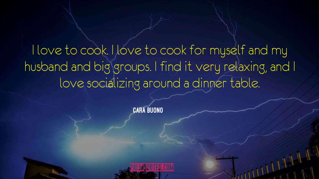 Socializing quotes by Cara Buono