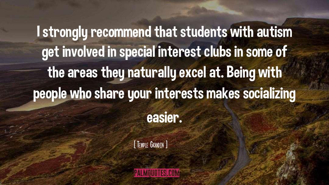 Socializing quotes by Temple Grandin