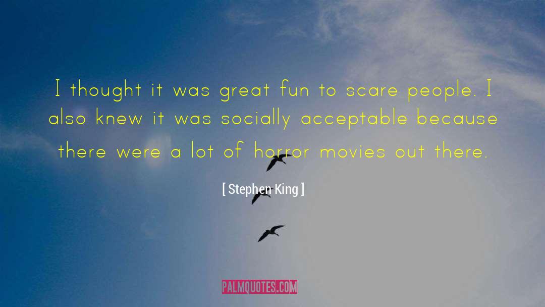 Socially Acceptable quotes by Stephen King