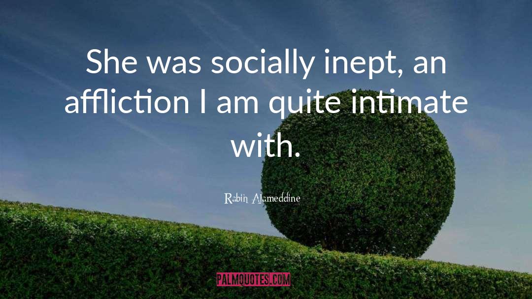 Socially Inept quotes by Rabih Alameddine