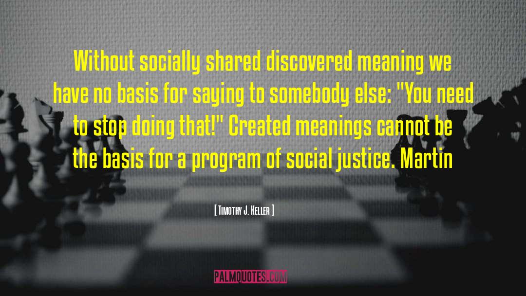 Socially quotes by Timothy J. Keller