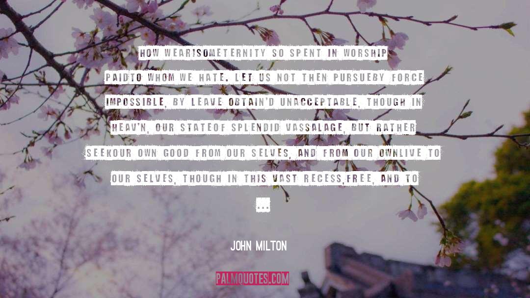 Socially Unacceptable quotes by John Milton