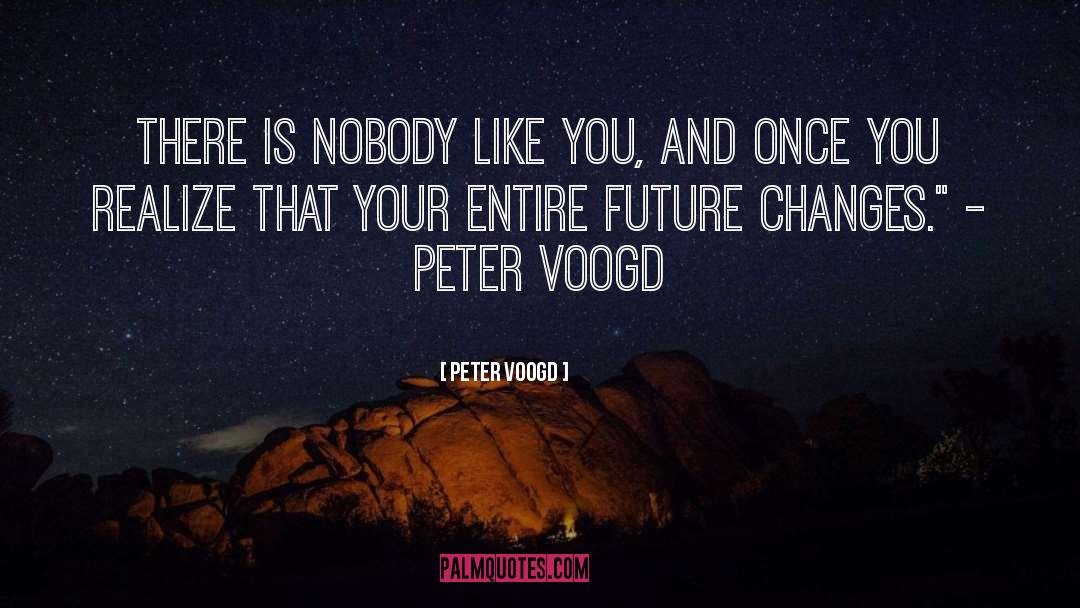 Societal Changes quotes by Peter Voogd
