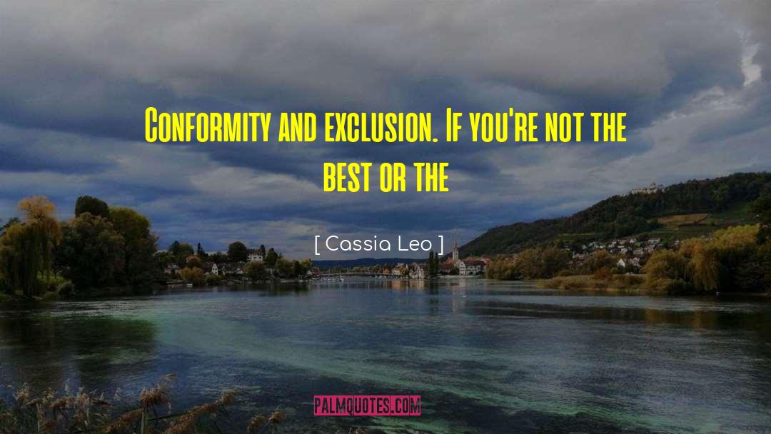 Societal Conformity quotes by Cassia Leo