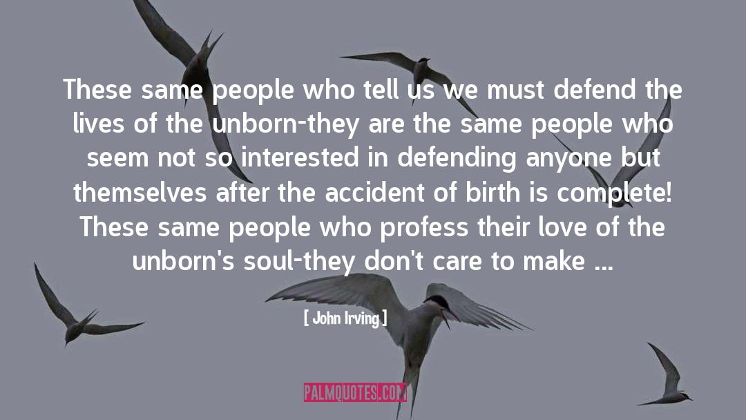 Societal Contribution quotes by John Irving