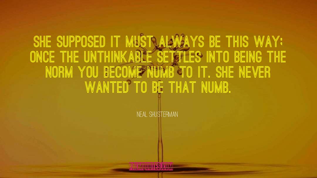 Societal Norm quotes by Neal Shusterman