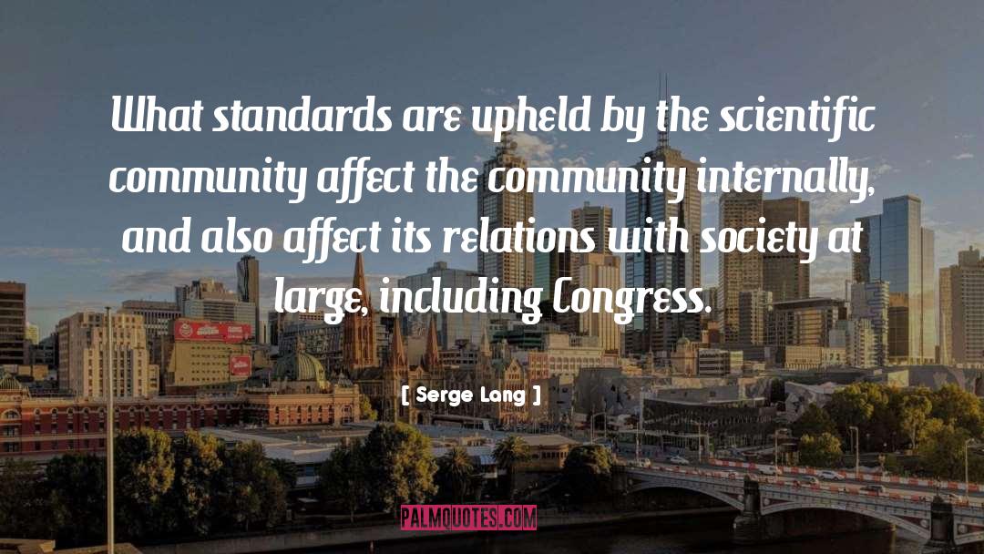 Societal Standards quotes by Serge Lang