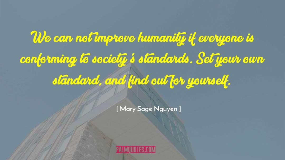 Societal Standards quotes by Mary Sage Nguyen