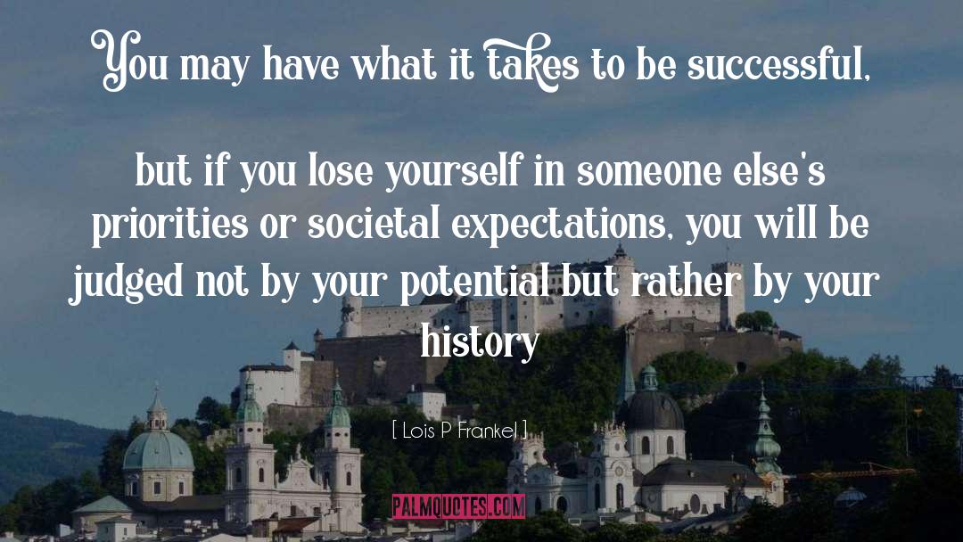 Societal Success quotes by Lois P Frankel