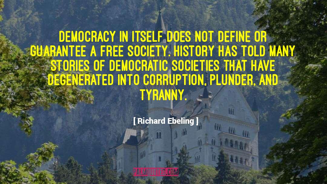 Societies In Transition quotes by Richard Ebeling