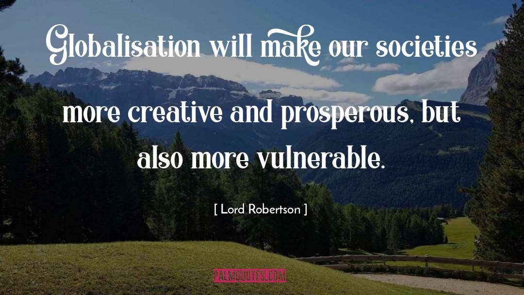Societies quotes by Lord Robertson