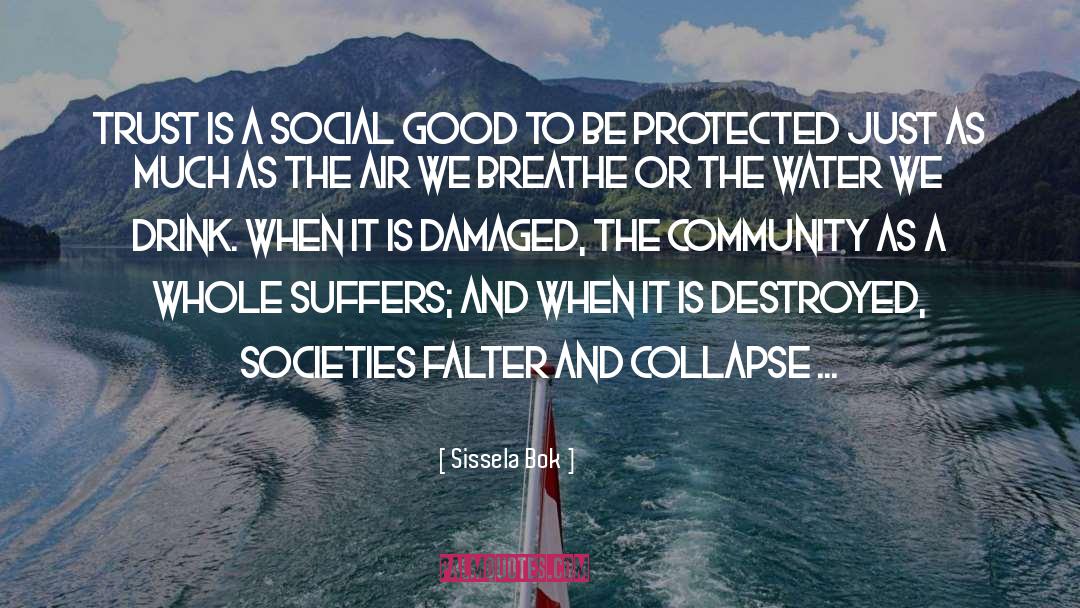 Societies quotes by Sissela Bok