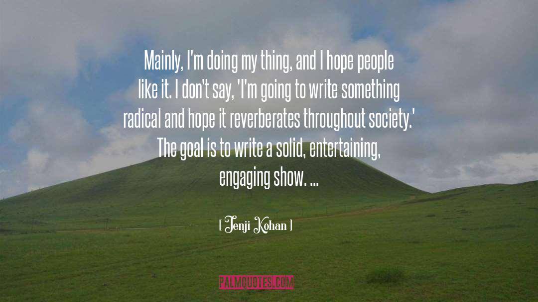 Society And Culture quotes by Jenji Kohan