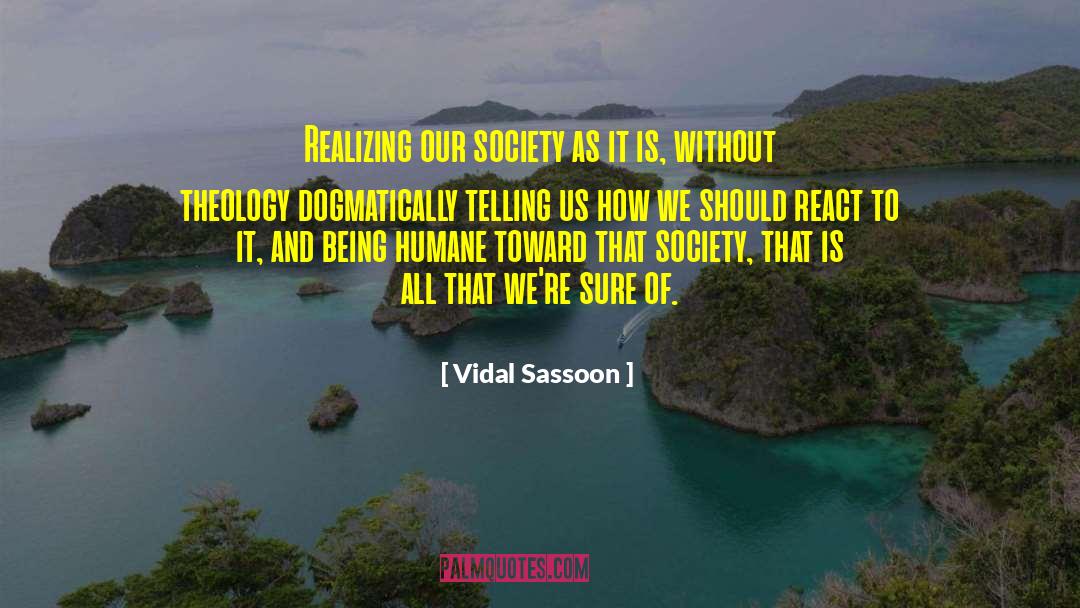 Society And Culture quotes by Vidal Sassoon