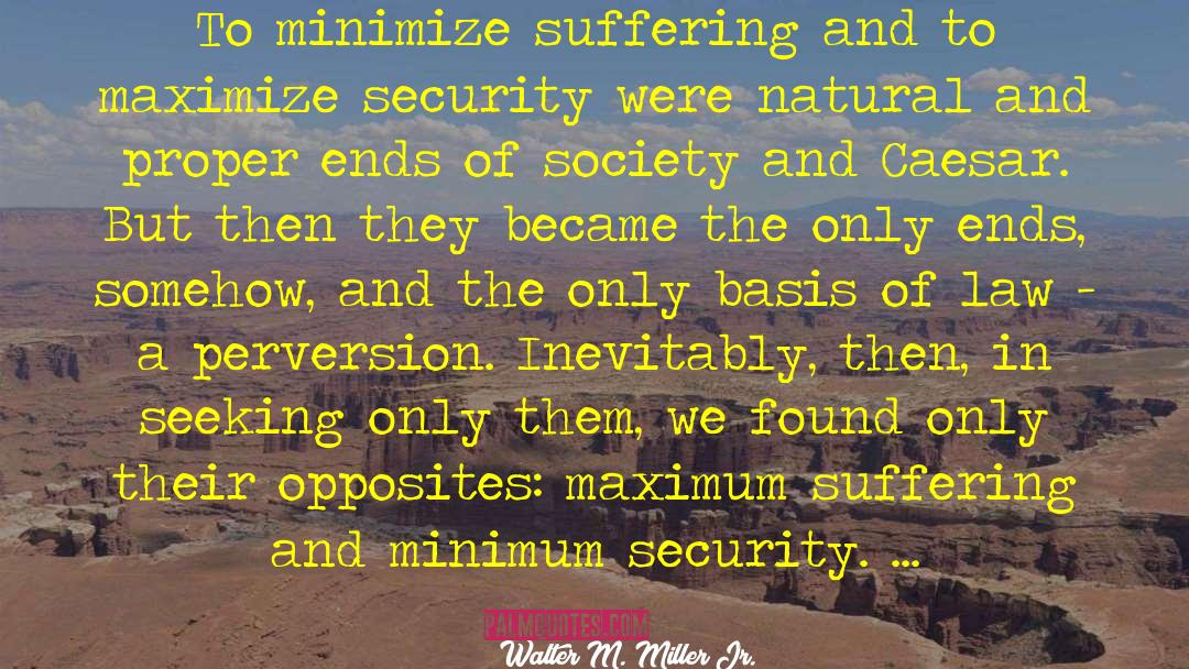 Society And Violence quotes by Walter M. Miller Jr.