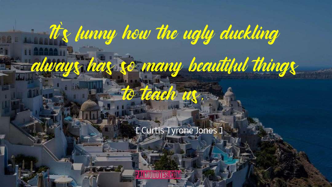 Society Beauty quotes by Curtis Tyrone Jones