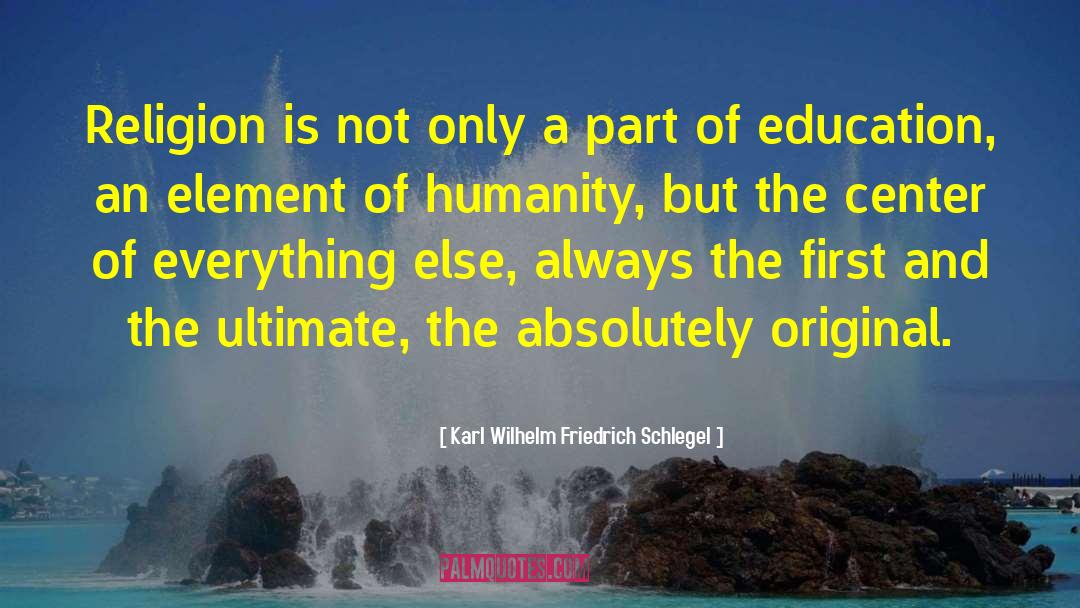 Society Humanity quotes by Karl Wilhelm Friedrich Schlegel