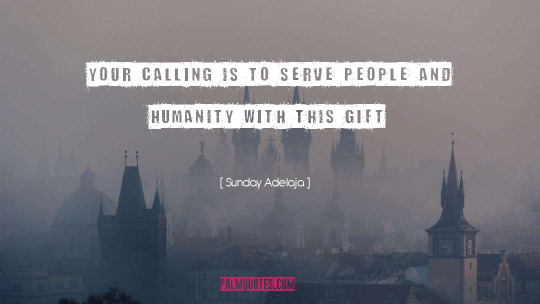 Society Humanity quotes by Sunday Adelaja