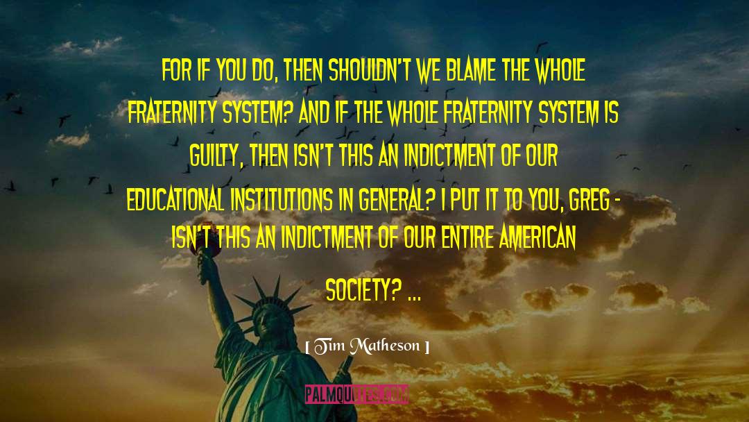 Society Humanity quotes by Tim Matheson
