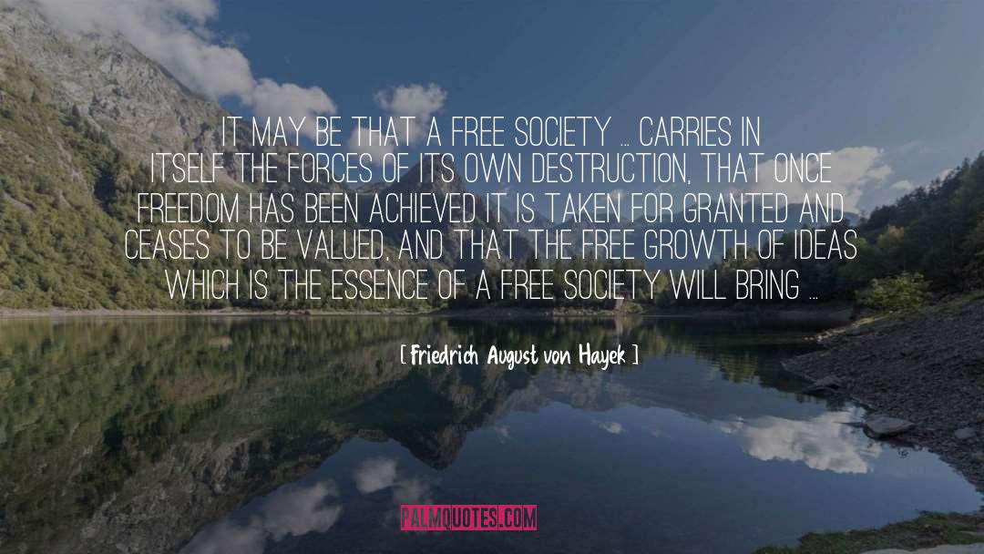 Society In The Giver Book quotes by Friedrich August Von Hayek