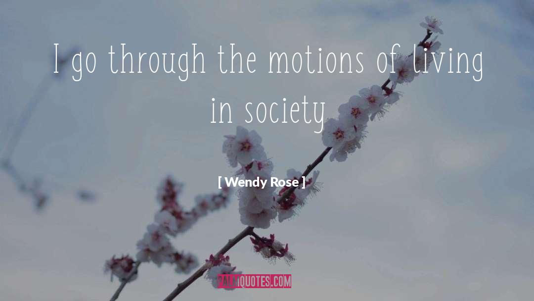 Society In The Giver Book quotes by Wendy Rose