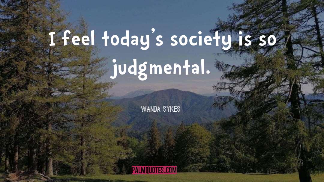 Society Is Prescriptive quotes by Wanda Sykes