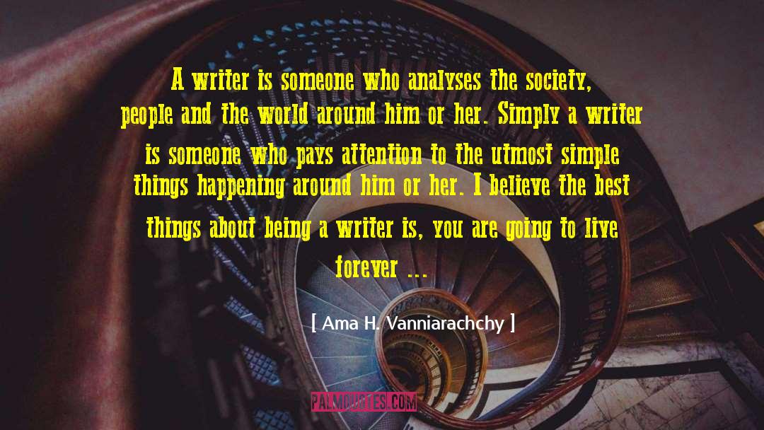 Society Is Prescriptive quotes by Ama H. Vanniarachchy