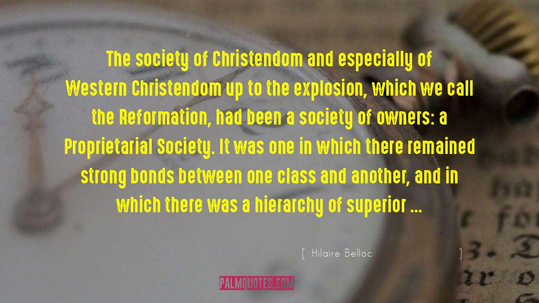 Society Nowadays quotes by Hilaire Belloc