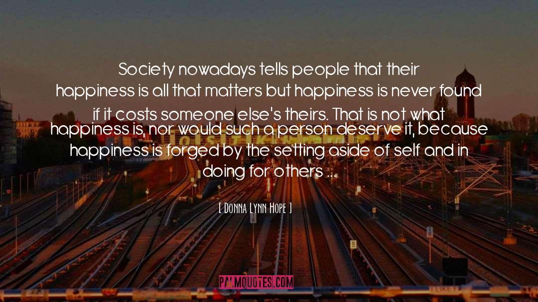 Society Nowadays quotes by Donna Lynn Hope